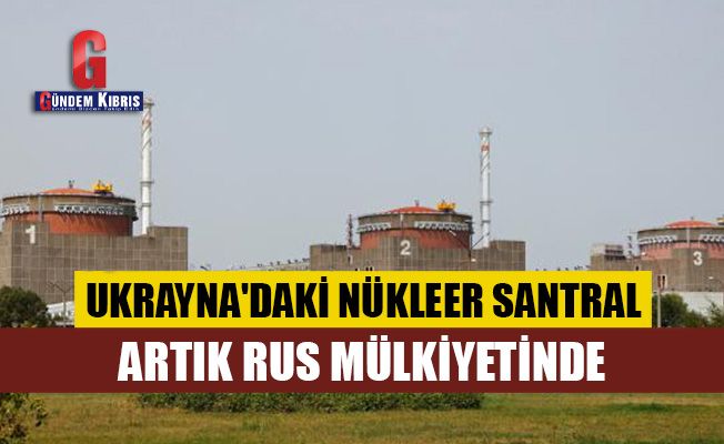 Ukrayna'daki nükleer santral Rus mülkiyetinde