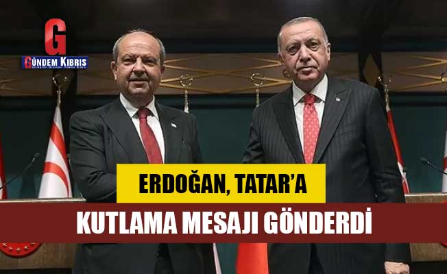 Erdoğan, Cumhurbaşkanı Tatar’a kutlama mesajı gönderdi