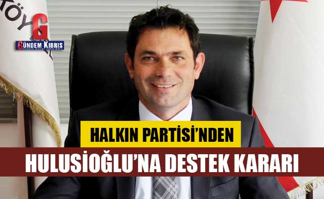 Halkın Partisi’nden Çatalköy-Esentepe’de Hulusioğlu’na destek kararı