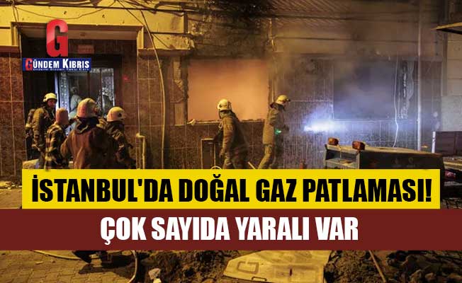 İstanbul'da doğal gaz patlaması!