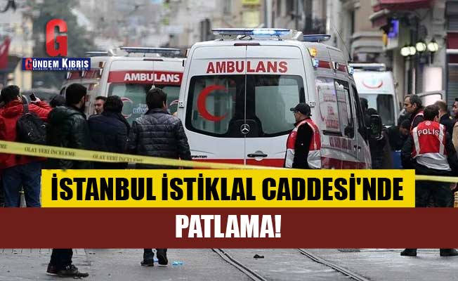 İstanbul İstiklal Caddesi'nde patlama!