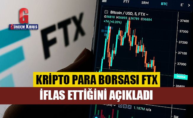 Kripto para borsası FTX, iflas ettiğini açıkladı