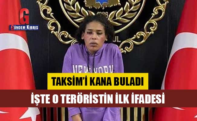 Taksim'i kana bulayan terörist Ahlam Albashir her şeyi itiraf etti!