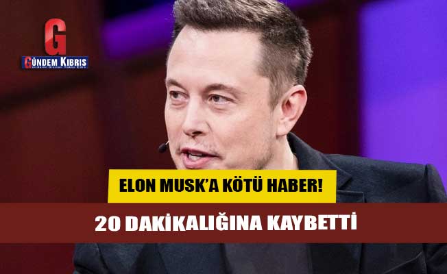 Elon Musk, 'en zengin insan' unvanını 20 dakikalığına kaybetti