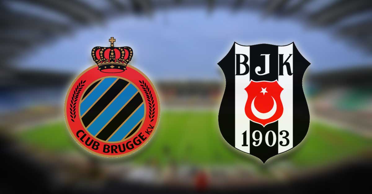 Club Brugge - Beşiktaş maçı ne zaman saat kaçta hangi kanalda?